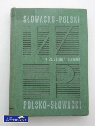 KIESZONKOWY SŁOWNIK POLSKO- SŁOWACKI; SŁOWACKO- POLSKI