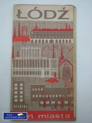 ŁÓDŹ, PLAN MIASTA