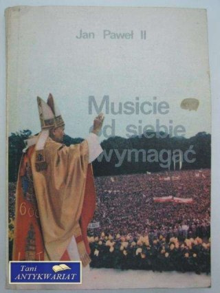MUSICIE OD SIEBIE WYMAGAĆ