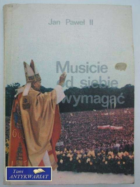 MUSICIE OD SIEBIE WYMAGAĆ