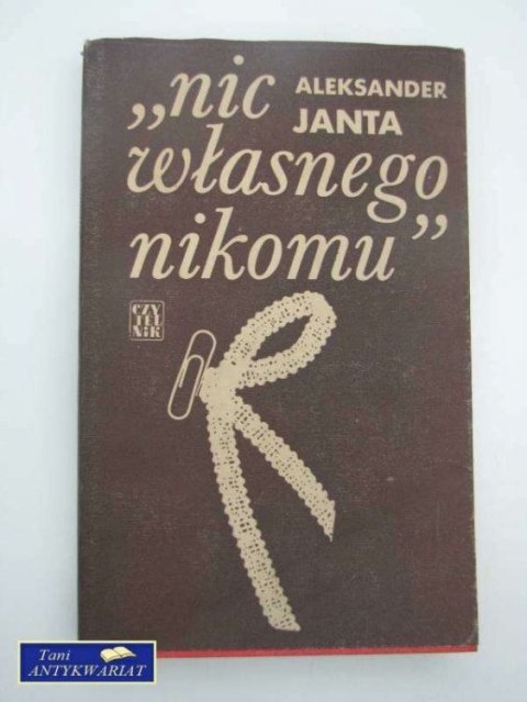 NIC WŁASNEGO NIKOMU