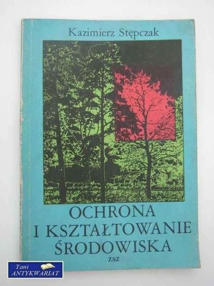 OCHRONA I KSZTAŁTOWANIE ŚRODOWISKA