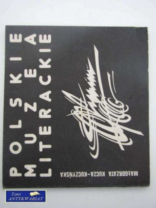 POLSKIE MUZEA LITERACKIE