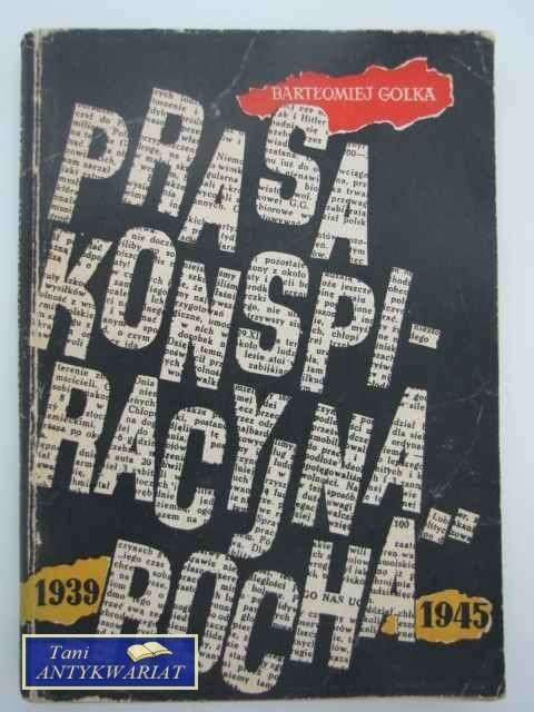 PRASA KONSPIRACYJNA ROCHA 1939-1945 PRASA KONSPIRACYJNA ROCHA 1939-1945