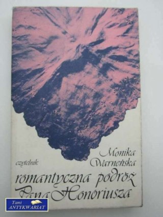 ROMANTYCZNA PODRÓŻ PANA HONORIUSZA