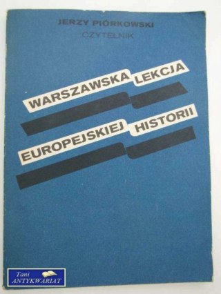 WARSZAWSKA LEKCJA EUROPEJSKIEJ HISTORII