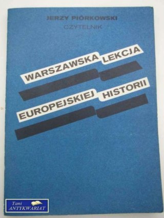 WARSZAWSKA LEKCJA EUROPEJSKIEJ HISTORII