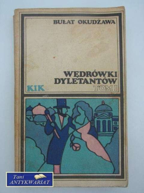 WĘDRÓWKI DYLETANTÓW TOM 1