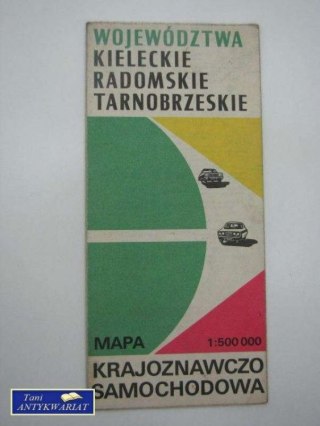 WOJEWÓDZTWA KIELECKIE RADOMSKIE TARNOBRZESKIE