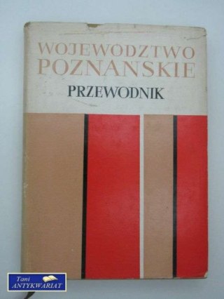 WOJEWÓDZTWO POZNAŃSKIE PRZEWODNIK