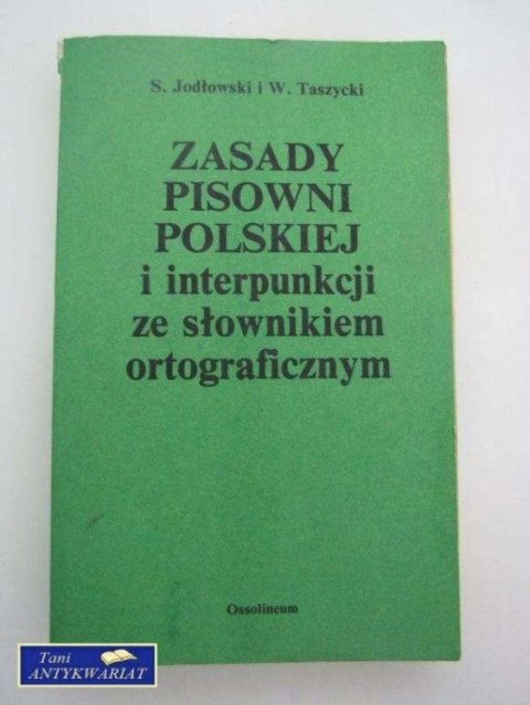 ZASADY PISOWNI POLSKIEJ I INTERPUNKCJI WE SŁOWNIKIEM