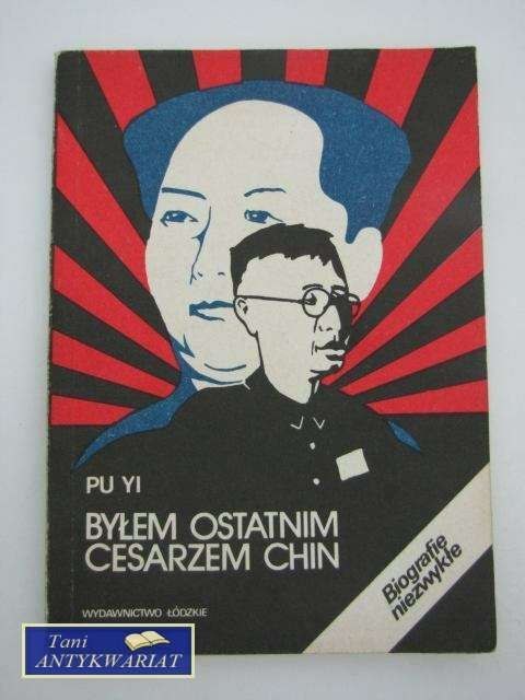 BYŁEM OSTATNIM CESARZEM CHIN TOM 2