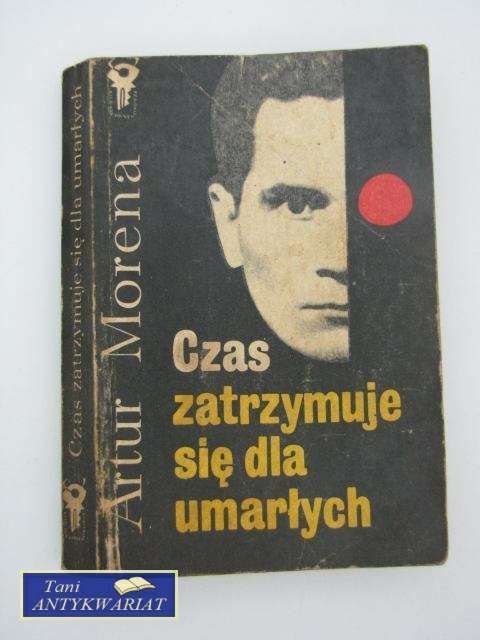 CZAS ZATRZYMUJE SIĘ DLA UMARŁYCH