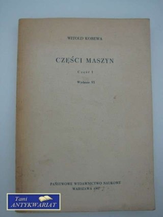 CZĘŚCI MASZYN CZĘŚĆ I