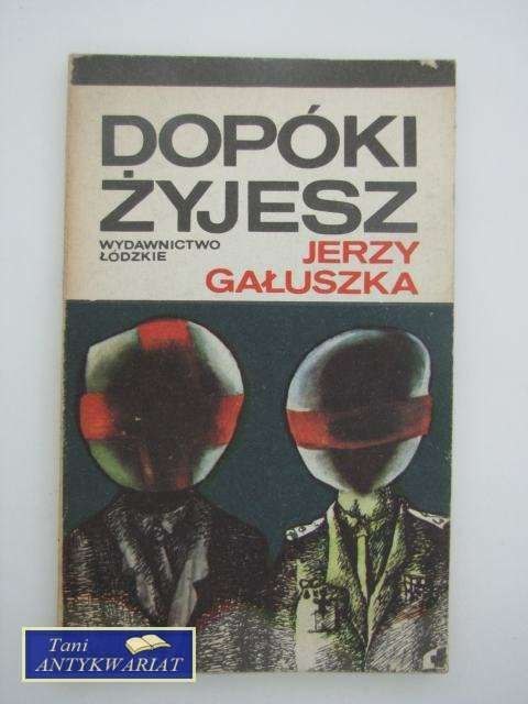 DOPÓKI ŻYJESZ