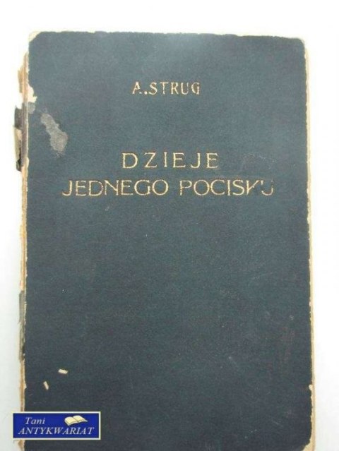 DZIEJE JEDNEGO POCISKU