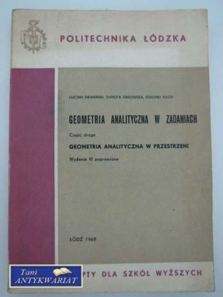 GEOMETRIA ANALITYCZNA W ZADANIACH CZĘŚĆ II