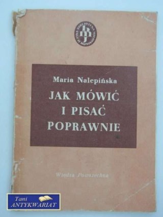 JAK MÓWIĆ I PISAĆ POPRAWNIE