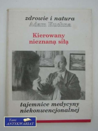 KIEROWANY NIEZNANĄ SIŁĄ