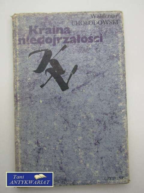 KRAINA NIEDOJRZAŁOŚCI