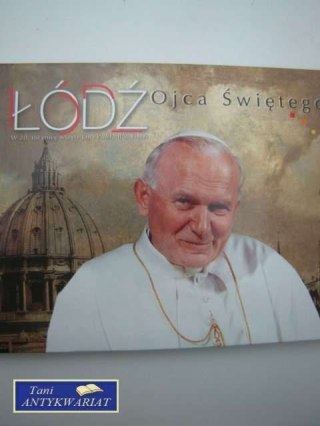 ŁODŹ OJCA ŚWIĘTEGO