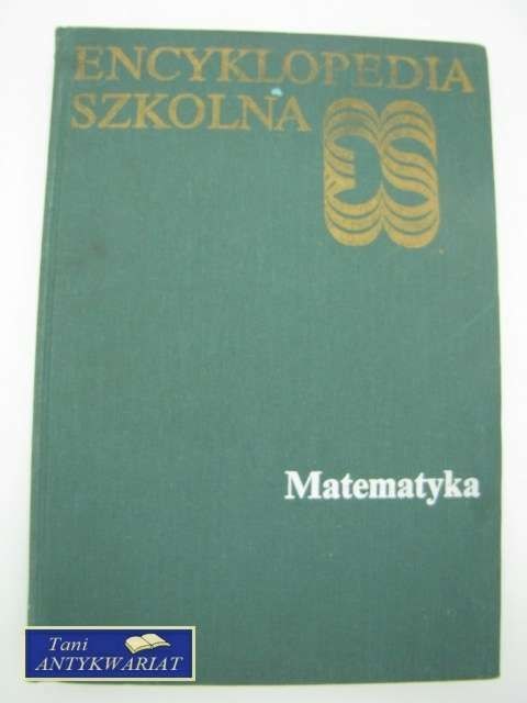 MATEMATYKA ENCYKLOPEDIA SZKOLNA