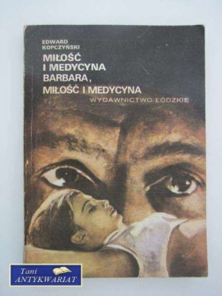 MIŁOŚĆ I MEDYCYNA