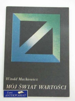 MÓJ ŚWIAT WARTOŚCI