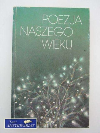 POEZJA NASZEGO WIEKU