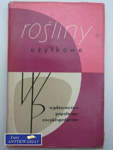 ROŚLINY UŻYTKOWE