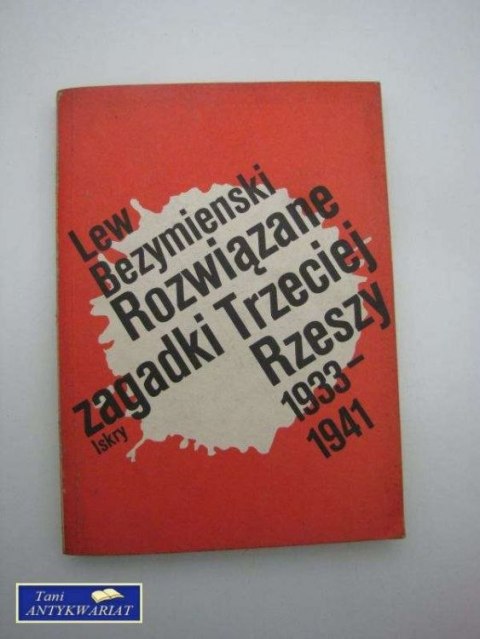 ROZWIĄZANIE ZAGADKI TRZECIEJ RZESZY