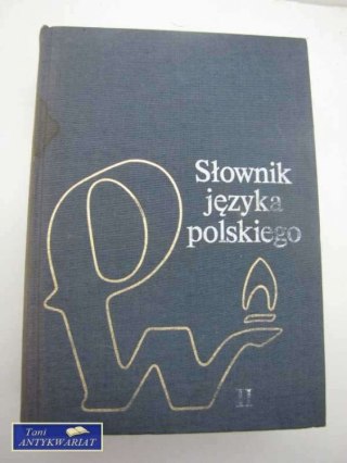 SŁOWNIK JĘZYKA POLSKIEGO II