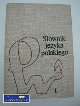 SŁOWNIK JĘZYKA POLSKIEGO PWN CZ.1