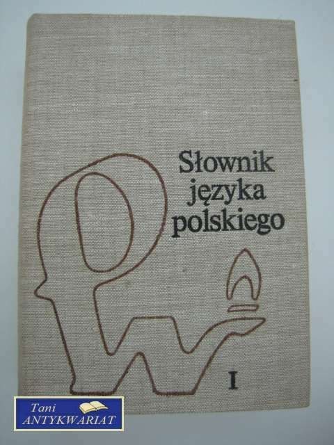 SŁOWNIK JĘZYKA POLSKIEGO PWN CZ.1