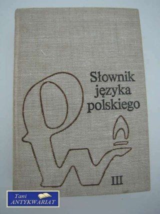 SŁOWNIK JĘZYKA POLSKIEGO PWN CZ.3