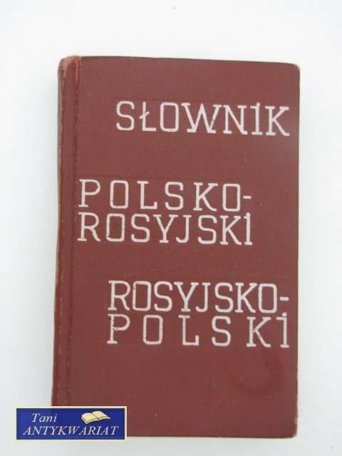 SŁOWNIK KIESZONKOWY POLSKO-ROSYJSKI I ROSYJSKO-POLSKI SŁOWNIK KIESZONKOWY POLSKO-ROSYJSKI I ROSYJSKO-POLSKI