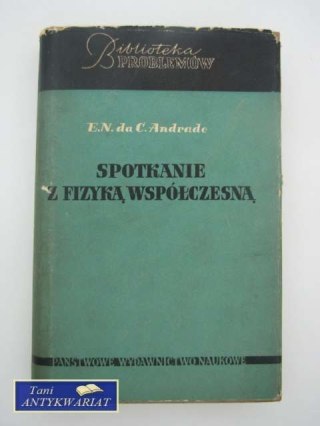 SPOTKANIE Z FIZYKĄ WSPÓŁCZESNĄ