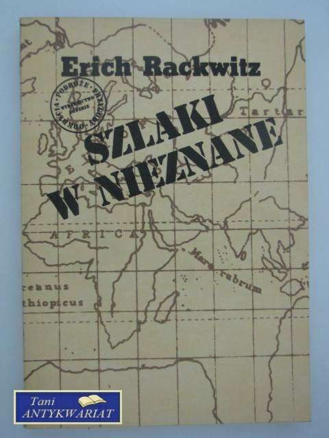 SZLAKI W NIEZNANE z dziejów odkryć geograficznych