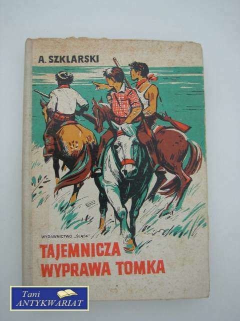 TAJEMNICZA WYPRAWA TOMKA