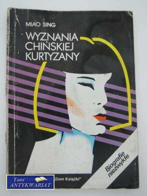 WYZNANIE CHIŃSKIEJ KURTYZANY WYZNANIE CHIŃSKIEJ KURTYZANY
