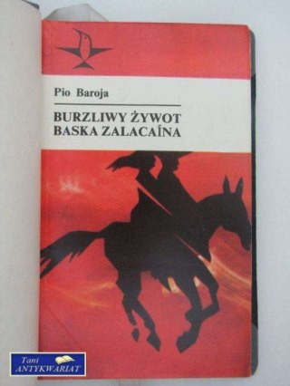 BURZLIWY ŻYWOT BASKA ZALACAINA