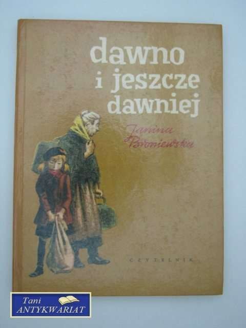 DAWNO I JESZCZE DAWNIEJ