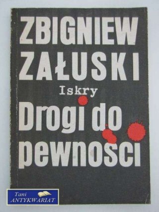 DROGI DO PEWNOŚCI