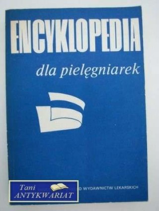 ENCYKLOPEDIA DLA PIELĘGNIAREK