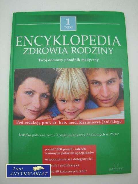 ENCYKLOPEDIA ZDROWIA RODZINY- DOMOWY PORADNIK MEDYCZNY