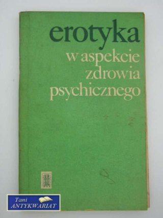 EROTYKA W ASPEKCIE ZDROWIA PSYCHICZNEGO