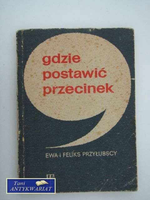 GDZIE POSTAWIĆ PRZECINEK