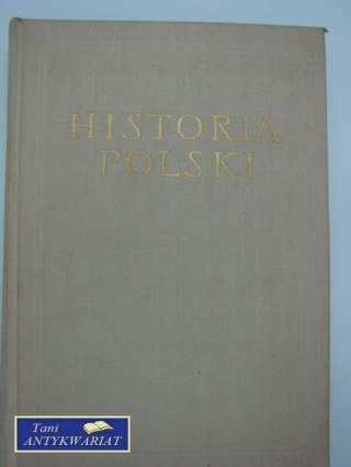 HISTORIA POLSKI TOM II CZĘŚĆ III 1831-1864
