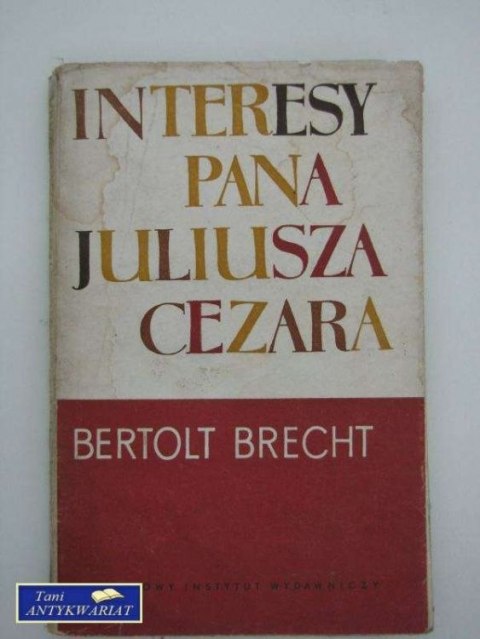 INTERESY PANA JULIUSZA CEZARA INTERESY PANA JULIUSZA CEZARA
