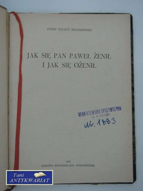 JAK SIĘ PAN PAWEŁ ŻENIŁ I JAK SIĘ OŻENIŁ JAK SIĘ PAN PAWEŁ ŻENIŁ I JAK SIĘ OŻENIŁ